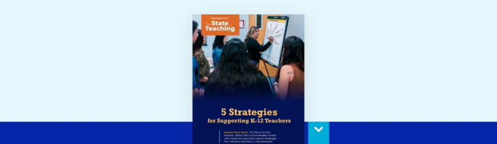 5 Strategies for Supporting K-12 Teachers: Lessons From Texas