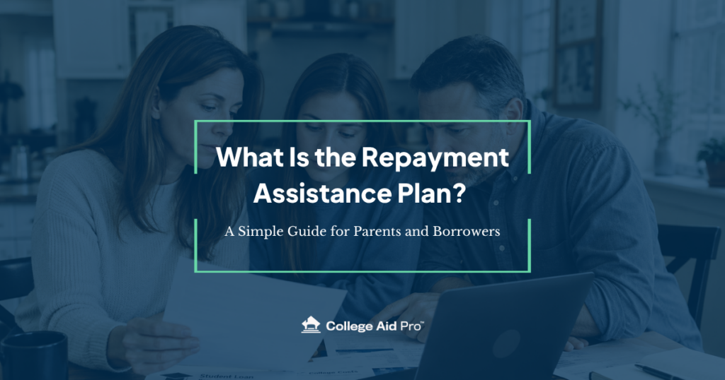 What Is the Repayment Assistance Plan (RAP)? A Simple Guide for Parents and Borrowers