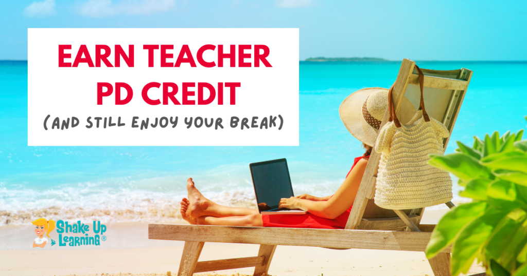 5 Smart Ways to Earn Summer PD Credit (and Still Enjoy Your Break)